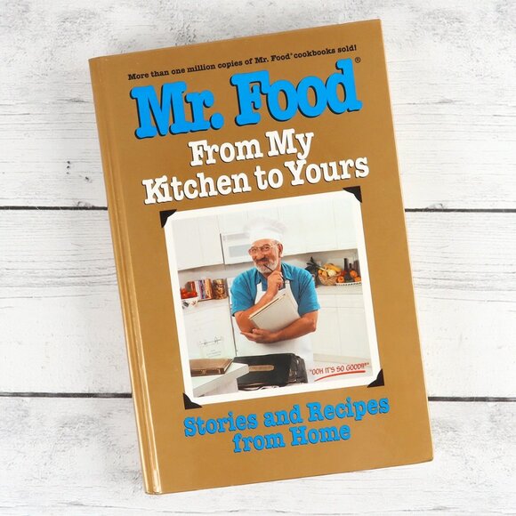 Mr Food Cookbook - From My Kitchen to Yours, Stories and Recipes from Home - Picture 1 of 4